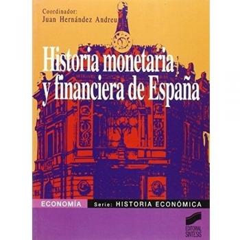 HISTORIA MONETARIA Y FINANCIERA DE ESPAÑA