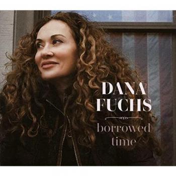 Dana Fuchs Borrowed Time