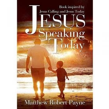 Jesus Speaking Today: Book Inspired by Jesus Calling and Jesus Today