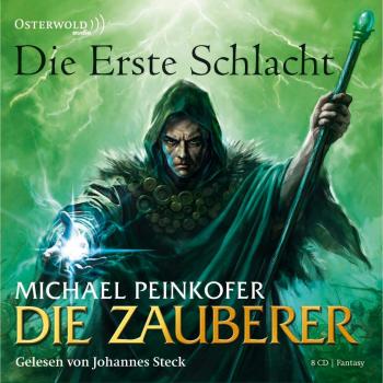 Michael Peinkofer Die Zauberer 02: Die Erste Schlacht