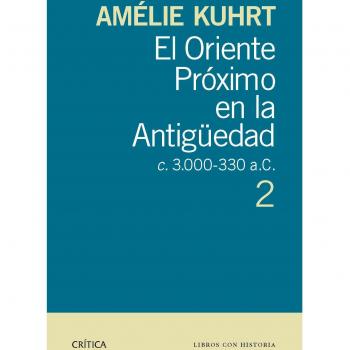 El Oriente Próximo En La Antigüedad 2: C 30000-330 A.C