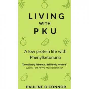 Living with PKU : A low protein life with Phenylketonuria