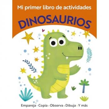 Mi primer libro de actividades. Dinosaurios.