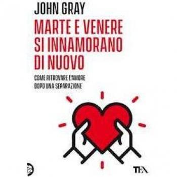 Marte e Venere si innamorano di nuovo. Come ritrovare l'amore dopo una separazione o un divorzio