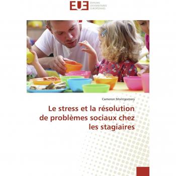 Le stress et la résolution de problèmes sociaux chez les stagiaires (Omn.Univ.Europ.)