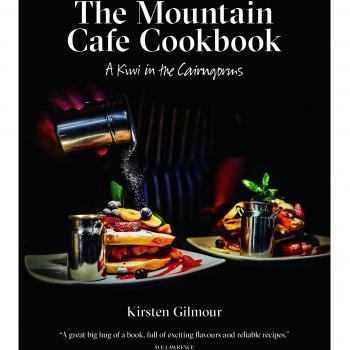 The Mountain Cafe Cookbook: A Kiwi in the Cairngorms by Kirsten Gilmour Book The