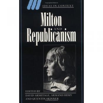 Milton and Republicanism, Ideas in Context , No 35