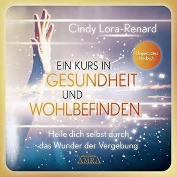 Ein Kurs in Gesundheit und Wohlbefinden