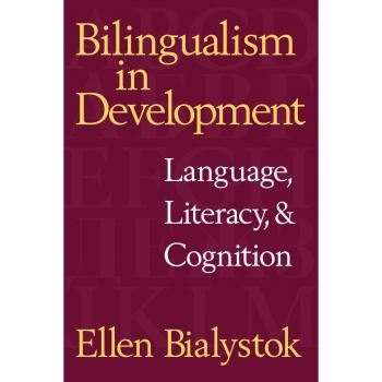 Bilingualism in Development: Language, Literacy, and Cognition