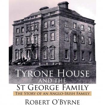Tyrone House and the St George Family