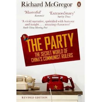 PARTY : The Secret World Of China’s Communist Rulers
