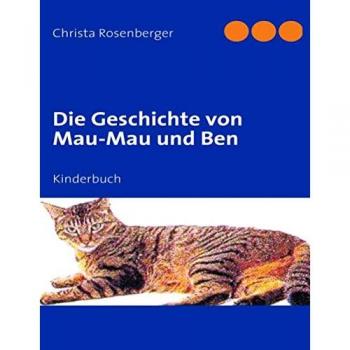 Die Geschichte von Mau-Mau und Ben