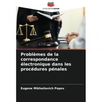 Problèmes de la correspondance électronique dans les procédures pénales