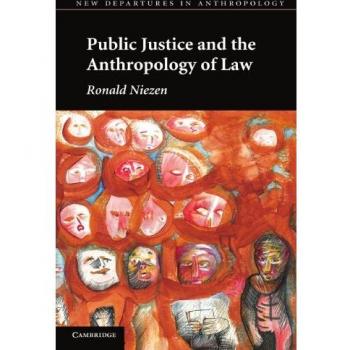 Public justice and the anthropology of law paperback
