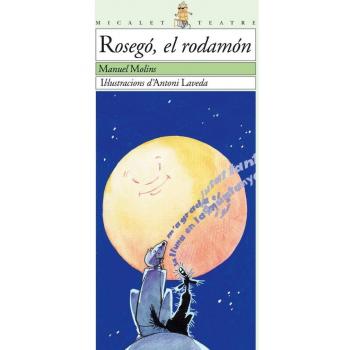 Rosegó, el rodamón