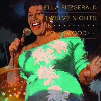Ella Fitzgerald : Douze Nuits à Hollywood (Edition limitée)