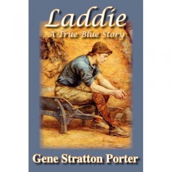 Laddie, a True Blue Story