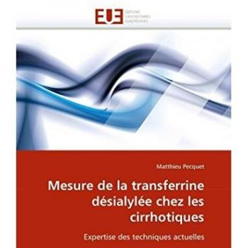 Mesure de la transferrine désialylée chez les cirrhotiques: Expertise des techniques actuelles