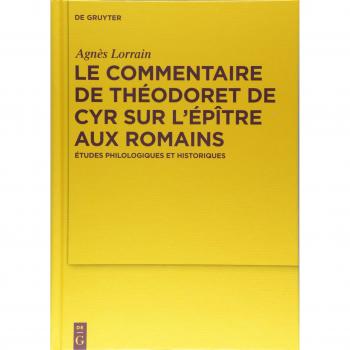 Le Commentaire de Théodoret de Cyr sur l’Épître aux Romains: Études philologiques et historiques (Texte und Untersuchungen zur Geschichte der altchristlichen Literatur, 179, Band 179)