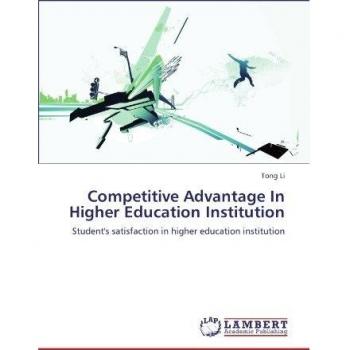 Competitive Advantage In Higher Education Institution: Student's satisfaction in higher education institution