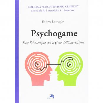 Psychogame. Fare psicoterapia con il gioco dell'intervisione
