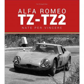 Alfa Romeo TZ-TZ2. Nate per vincere. Ediz. illustrata