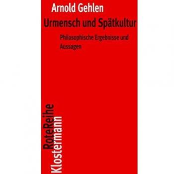 Urmensch und Spätkultur: Philosophische Ergebnisse und Aussagen (Klostermann RoteReihe)
