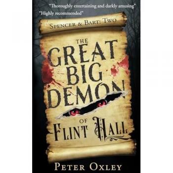 The Great Big Demon of Flint Hall (Spencer & Bart, Band 2)