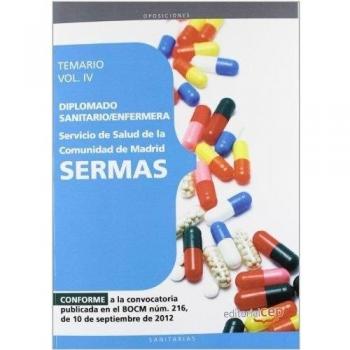 Diplomado Sanitario/Enfermera del Servicio de Salud de la Comunidad de Madrid. SERMAS. Temario Vol. IV.