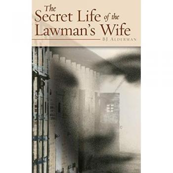 Alderman, Barbara: The Secret Life of the Lawman's Wife