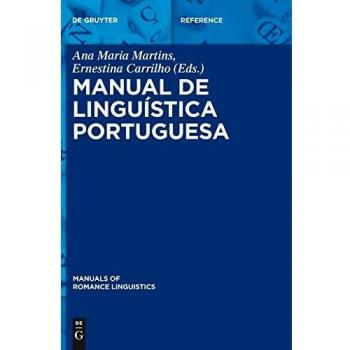 Manual de linguística portuguesa (Manuals of Romance Linguistics, 16, Band 16)