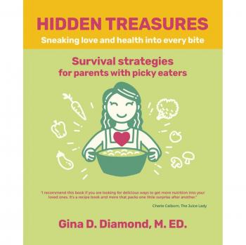 Hidden Treasures: Sneaking Love and Health into Every Bite