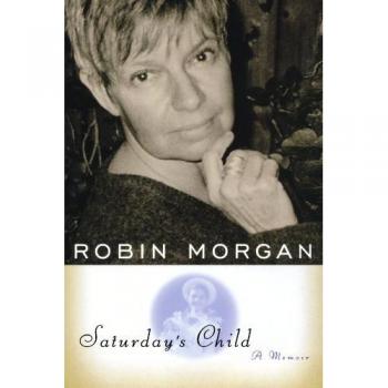 Morgan, Robin: Saturday's Child