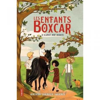 Les Enfants Boxcar : Le Ranch aux secrets