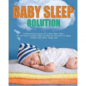 The Baby Sleep Solution