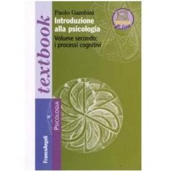 Introduzione alla psicologia. I processi cognitivi