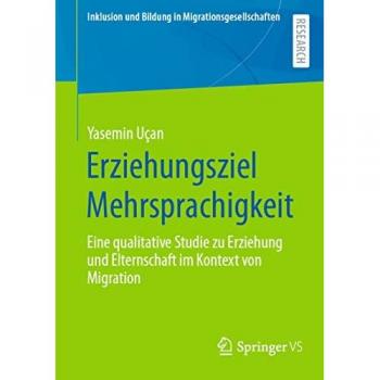 Uçan, Yasemin: Erziehungsziel Mehrsprachigkeit