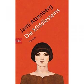 Jami Attenberg Die Middlesteins: Roman