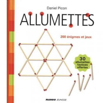 Allumettes : 200 enigmes et jeux