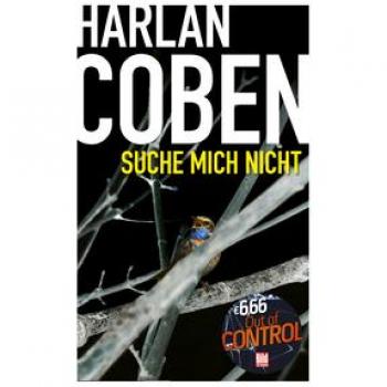 Harlan Coben Suche Mich Nicht (Bild Am Sonntag Mega-Thriller 2022: Out Of Control)