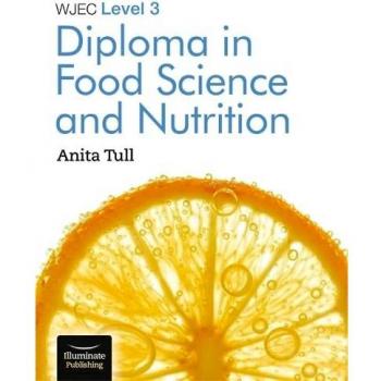 WJEC Level 3 Diploma in Food Science and Nutrition by Anita Tull