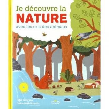 Je découvre la nature avec les cris des animaux