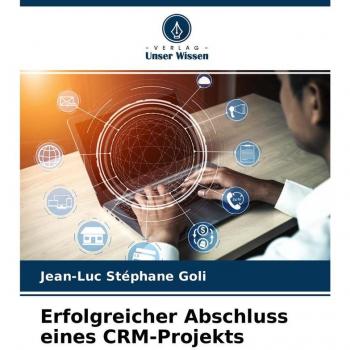 Goli, Jean-Luc Stéphane: Erfolgreicher Abschluss eines CRM-Projekts