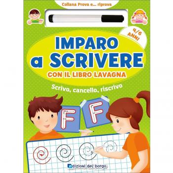 Imparo a scrivere con il libro lavagna. Scrivo, cancello, riscrivo. 4-6 anni. Con pennarello con inchiostro a base d'acqua
