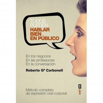 TODOS PUEDEN HABLAR BIEN EN PUBLICO