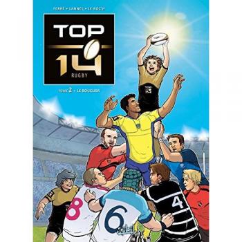 Top 14, Tome 2 : Le Bouclier