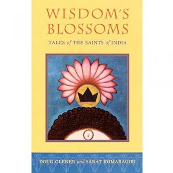 Wisdom's Blossoms : Tales of the Saints of India