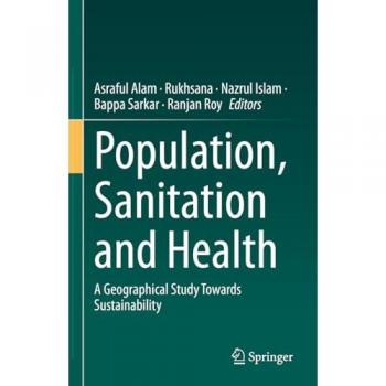 Population, Sanitation and Health: A Geographical Study Towards Sustainability