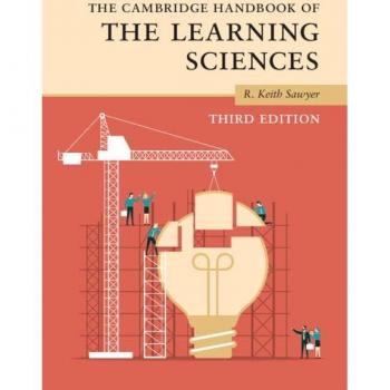 The Cambridge Handbook of the Learning Sciences (Cambridge Handbooks in Psychology)
