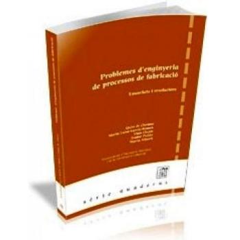 Problemes D'Enginyeria De Processos De Fabricació : Enunciat